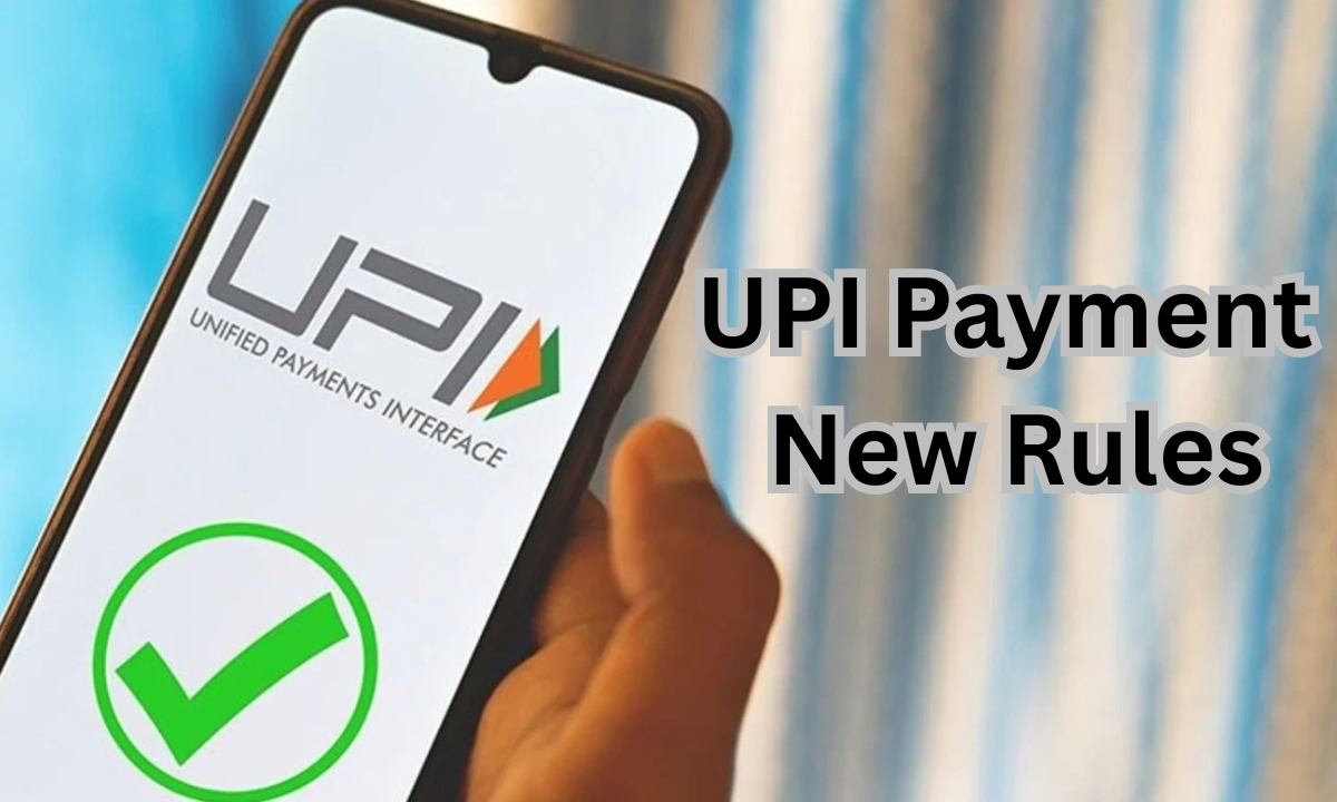 UPI Payment New Rules